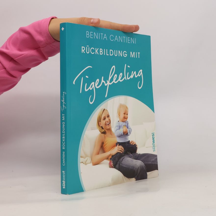 Benita Cantieni Rückbildung mit Tigerfeeling
