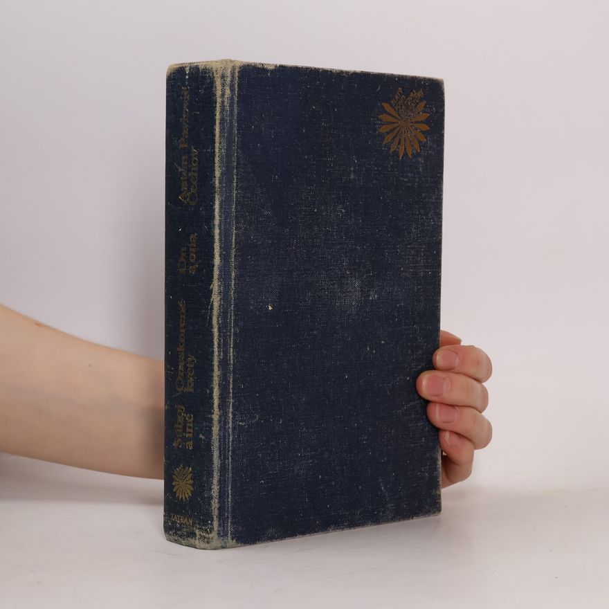 Anton Chekhov On a ona. Oneskorené kvety. Súboj a iné