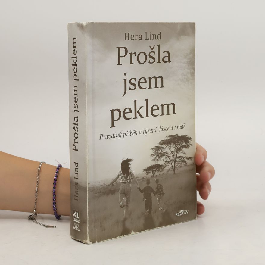 Hera Lind Prošla jsem peklem