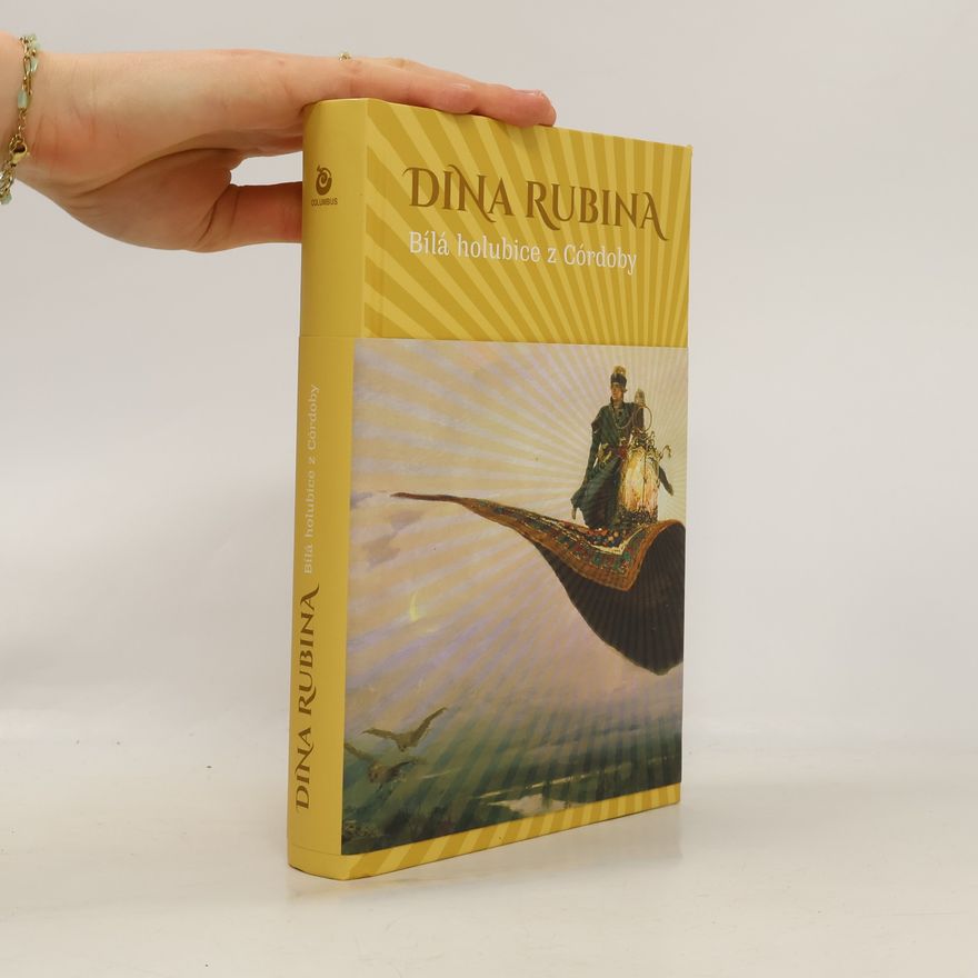 Dina Rubina Bílá holubice z Córdoby