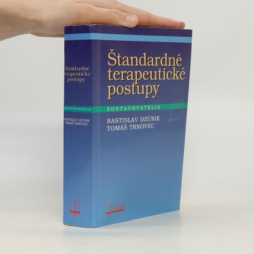 Rastislav Dzúrik Štandardné terapeutické postupy