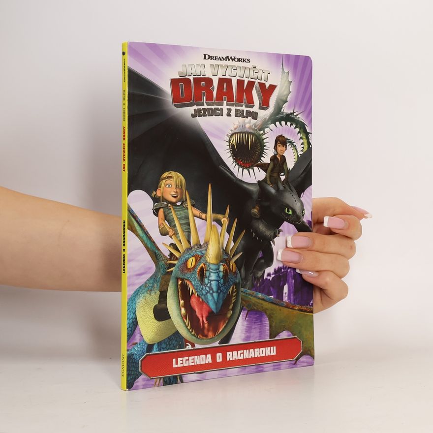 Jack Lawrence Jak vycvičit draky. Jezdci z Blpu. Pátý díl, Legenda o Ragnaroku.