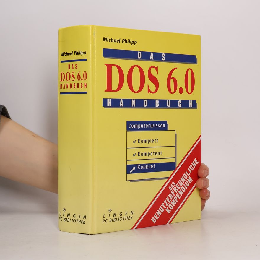 Michael Philipp Das DOS 6.0 Handbuch