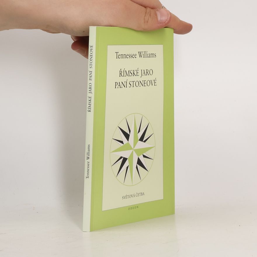 Tennessee Williams Římské jaro paní Stoneové