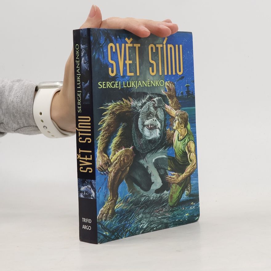 Sergei Vasil'evich Lukyanenko Svět Stínu