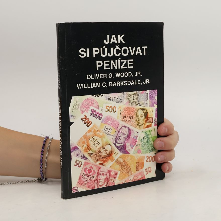 William C. Barksdale Jak si půjčovat peníze