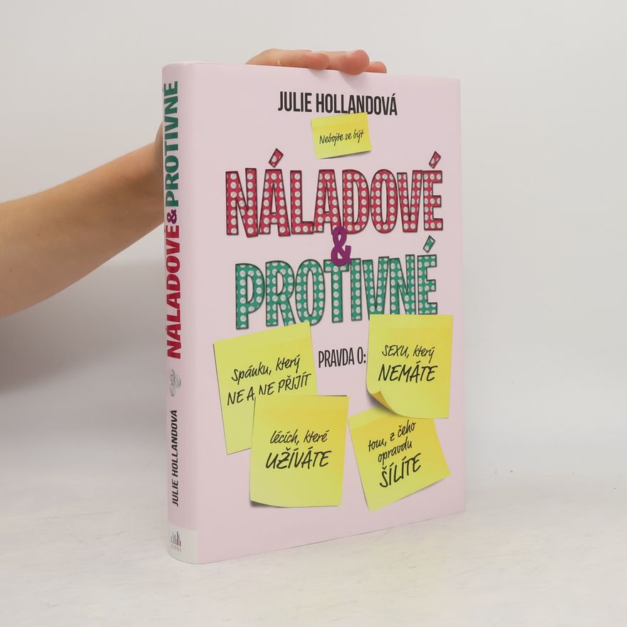 Julie Holland Náladové & protivné