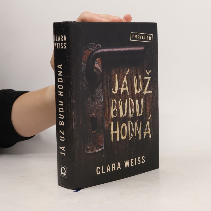 Clara Weiss Já už budu hodná