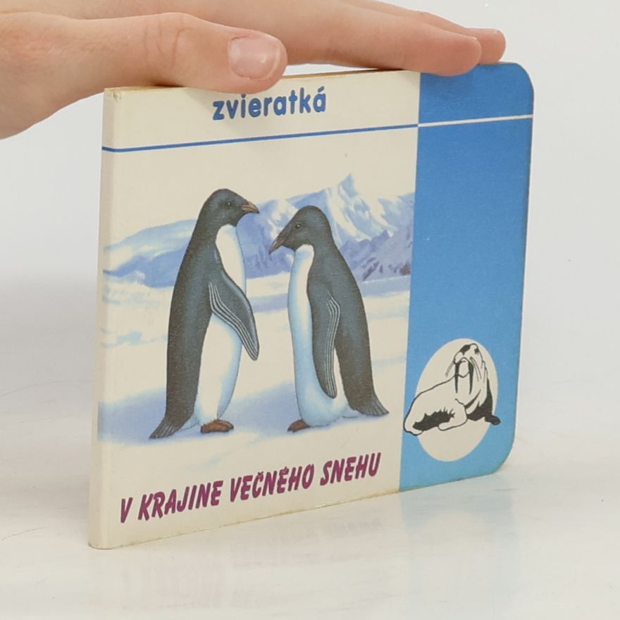 Lech Stefaniakowie Zvieratká v krajine večného snehu