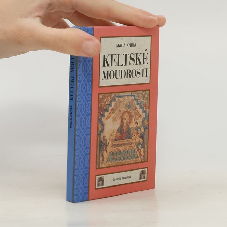 Giulietta Wood Malá kniha keltské moudrosti