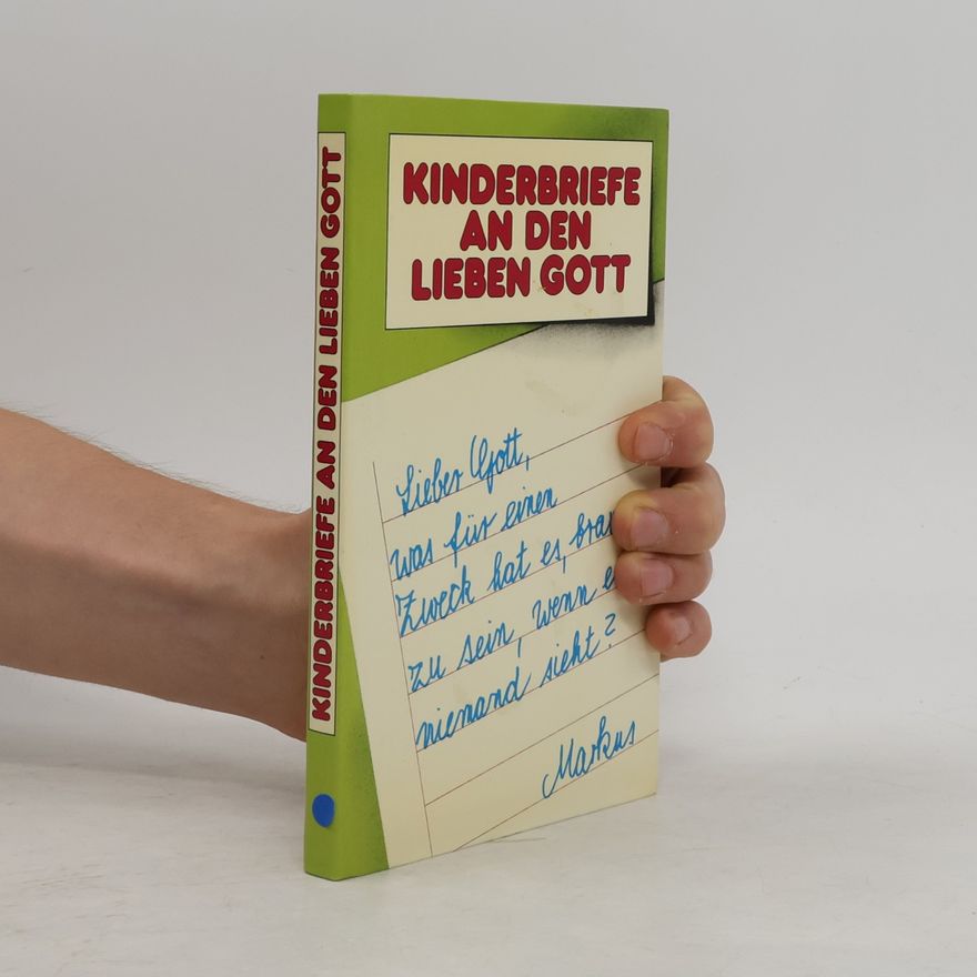 Autorenkollektiv Kinderbriefe an den lieben Gott
