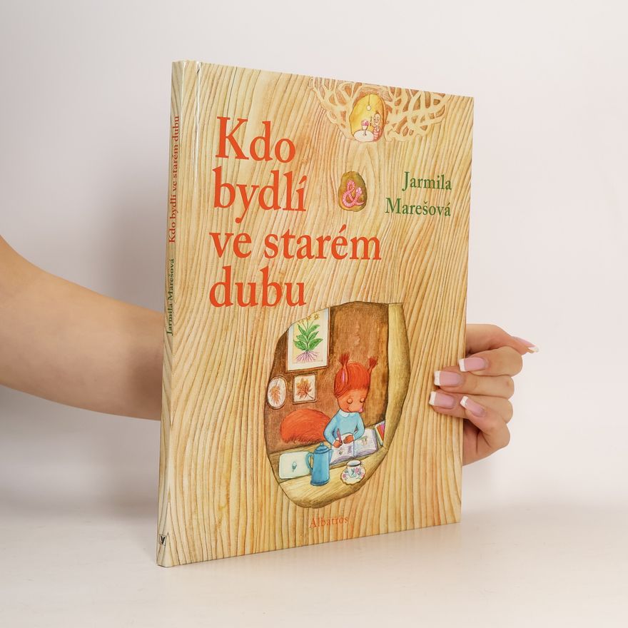 Jarmila Marešová Kdo bydlí ve starém dubu?