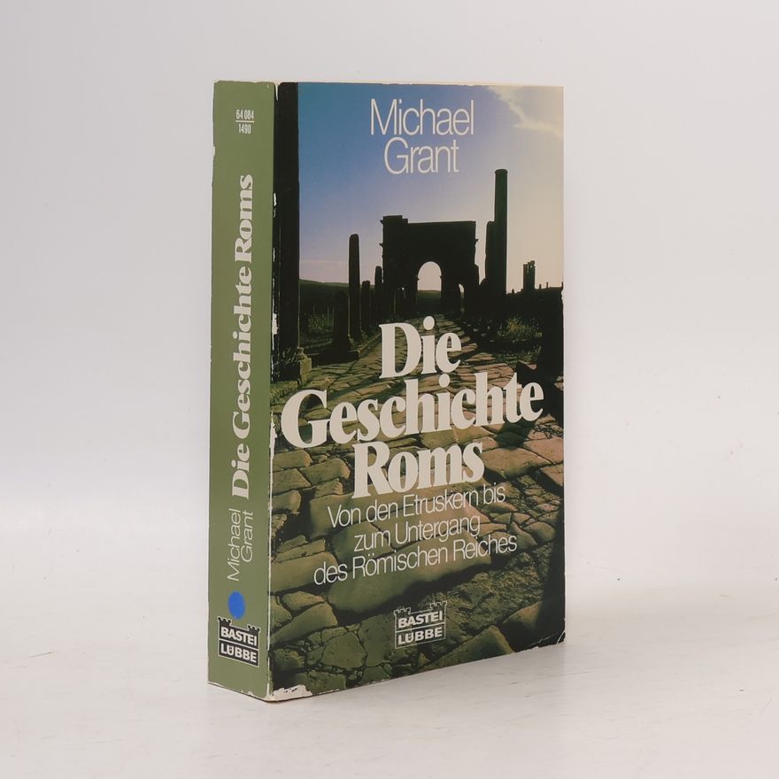 Michael Grant Die Geschichte Roms