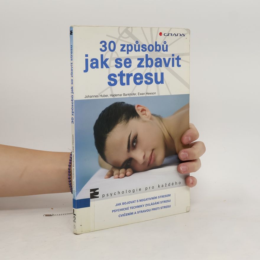 Hademar Bankhofer 30 způsobů jak se zbavit stresu