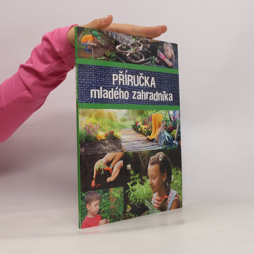 Martin Sobkuljak Příručka mladého zahradníka