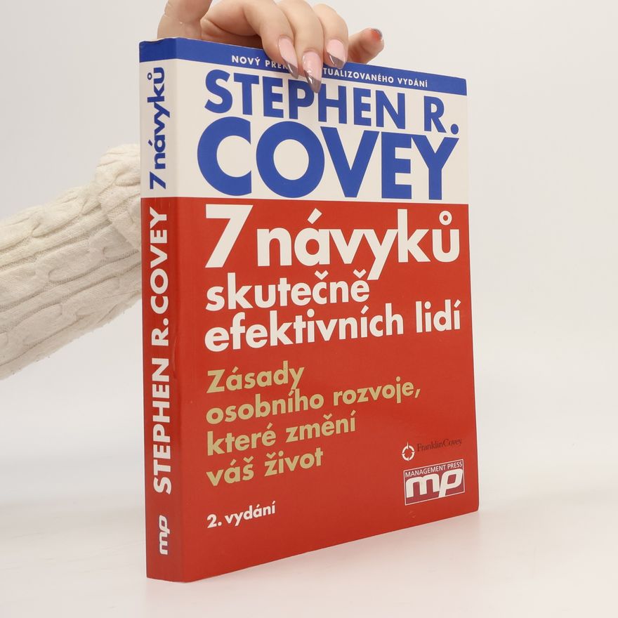 Stephen R. Covey 7 návyků skutečně efektivních lidí
