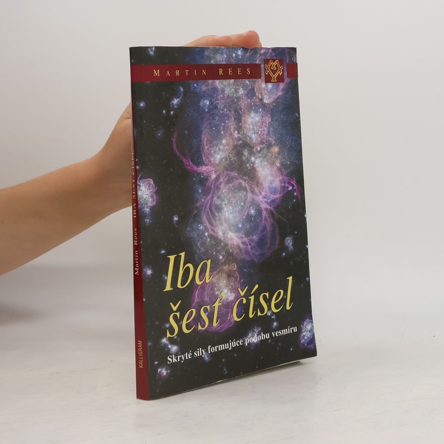 Martin Rees Iba šesť čísel