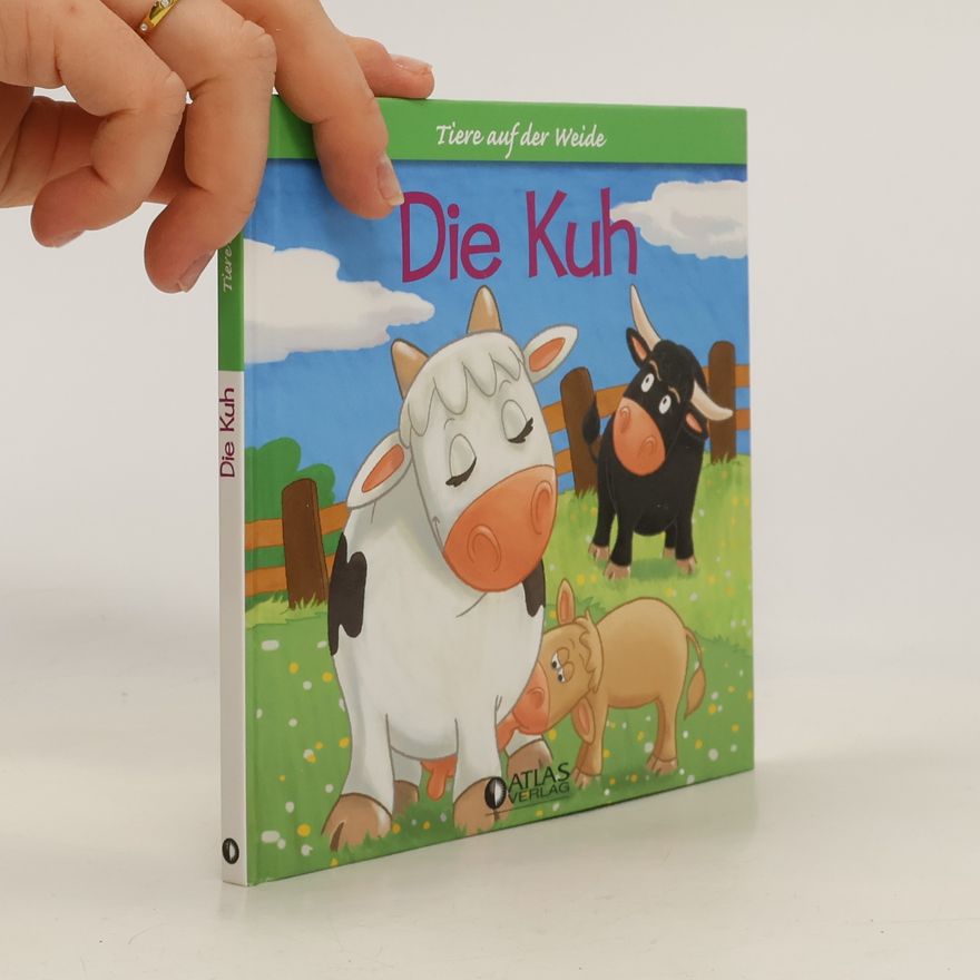 Kolektiv autorů Tiere auf der Weide 1. Die Kuh