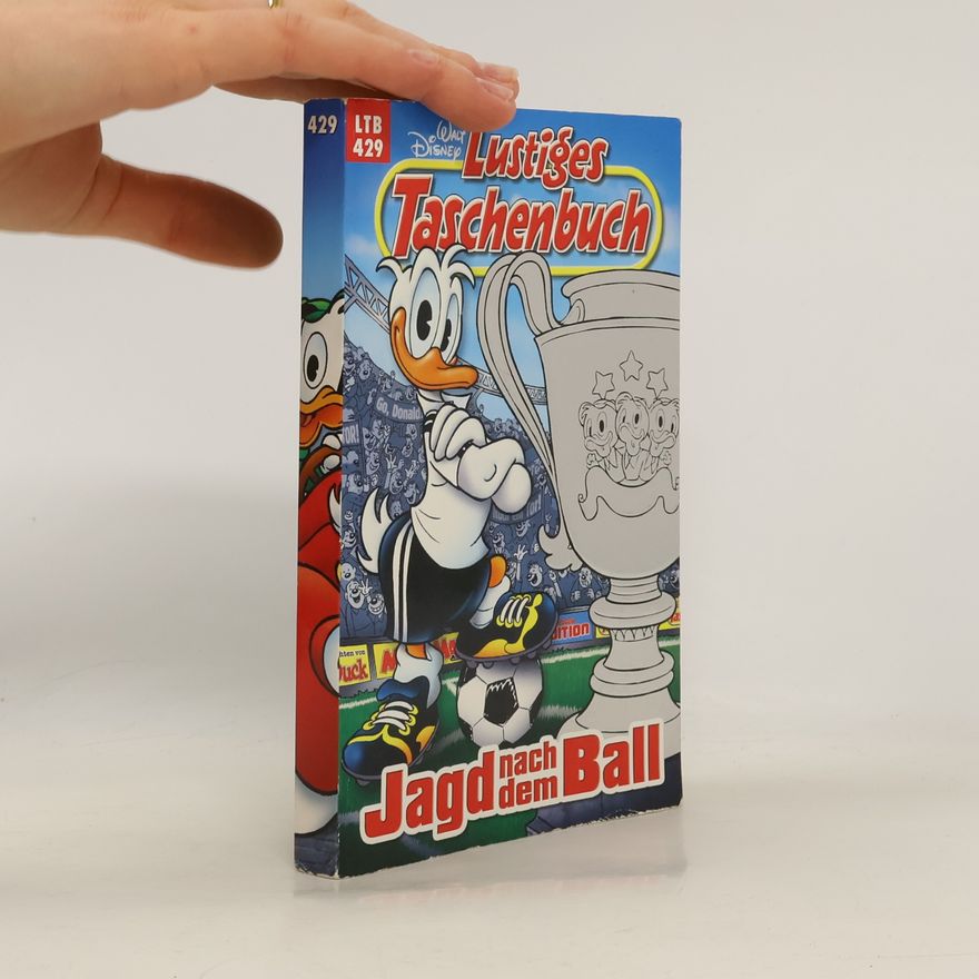 Walt Disney Lustiges Taschenbuch 429. Jagd nach dem Ball