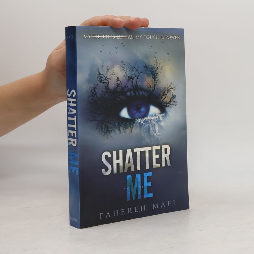 Tahereh Mafi Shatter Me
