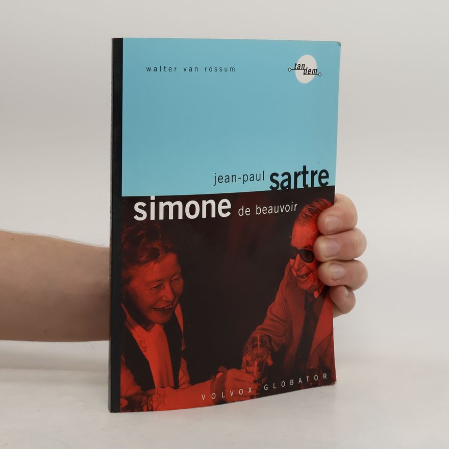 Walter van Rossum Jean-Paul Sartre. Simone de Beauvoir
