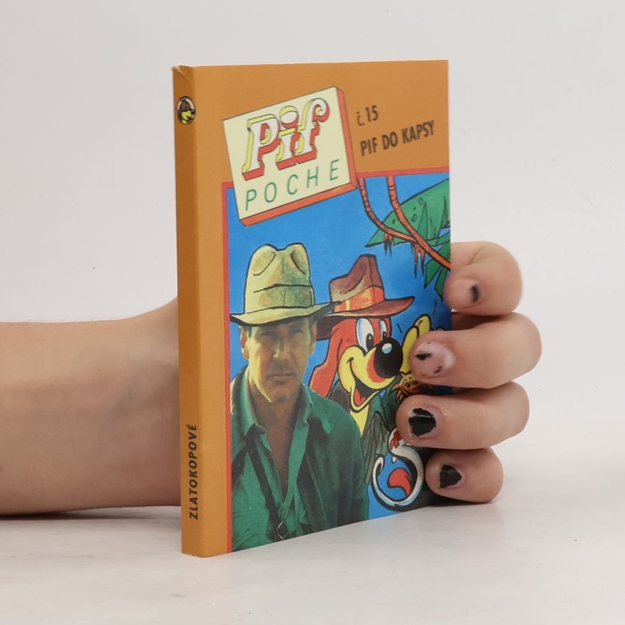 Helena Landovská Pif do kapsy. Pif Poche. Č. 15 Zlatokopové