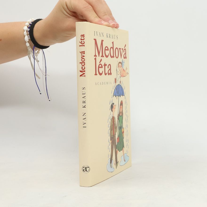 Ivan Kraus Medová léta