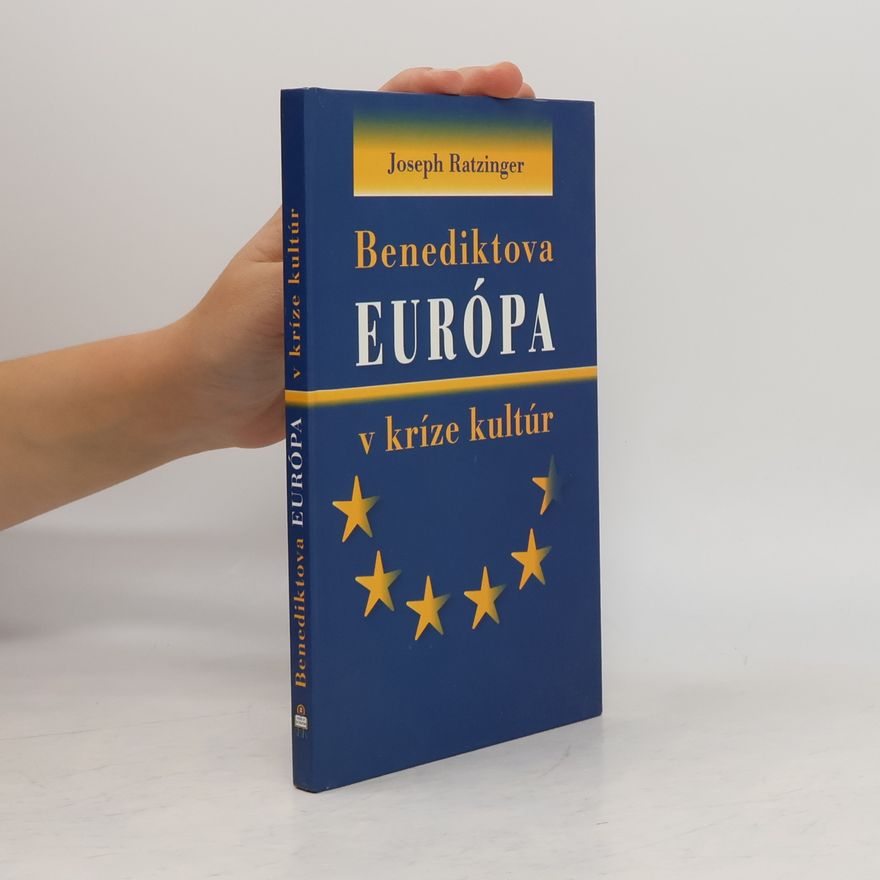 Joseph Ratzinger Benediktova Európa v kríze kultúr