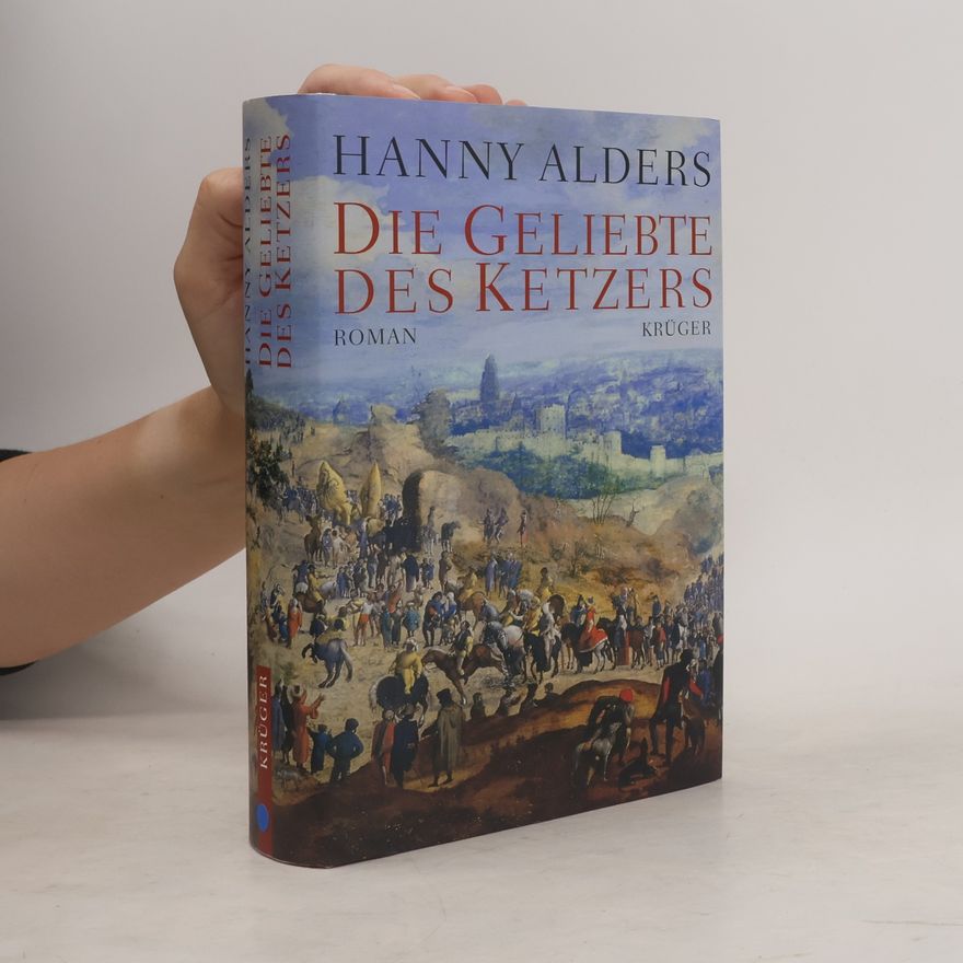 Hanny Alders Die Geliebte des Ketzers