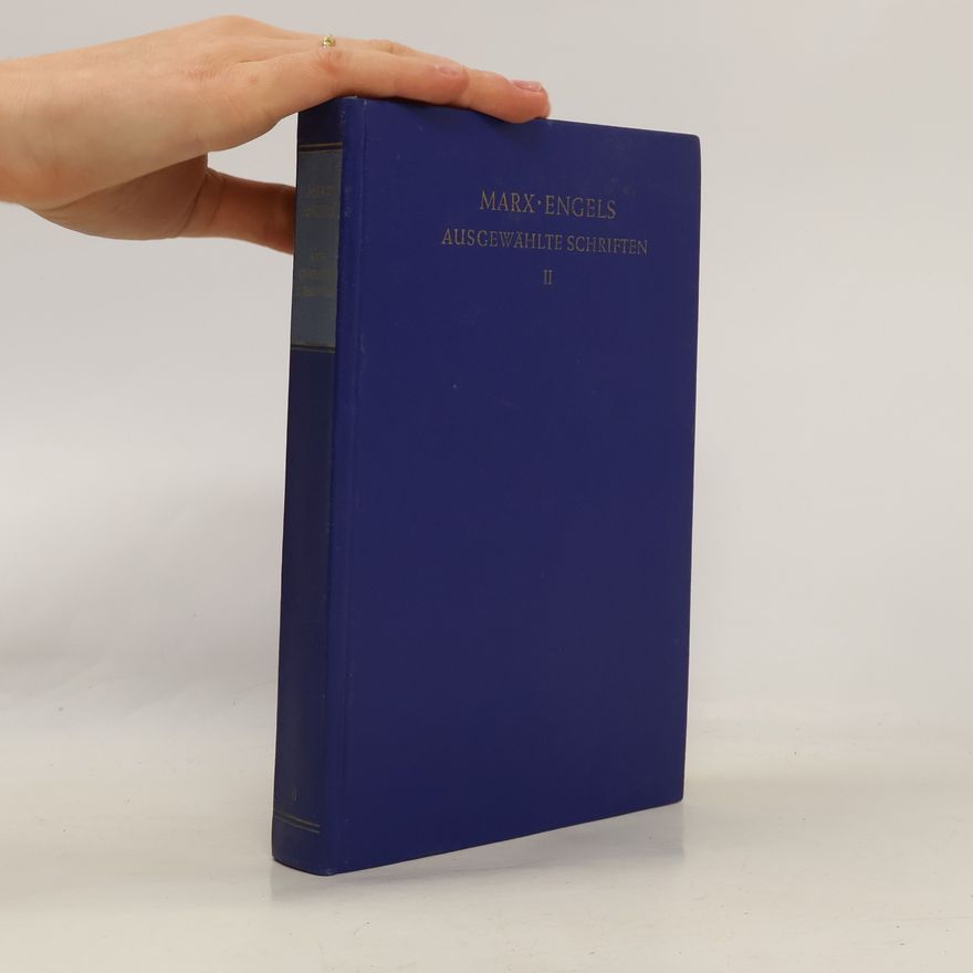 Karl Marx Ausgewählte Schriften II
