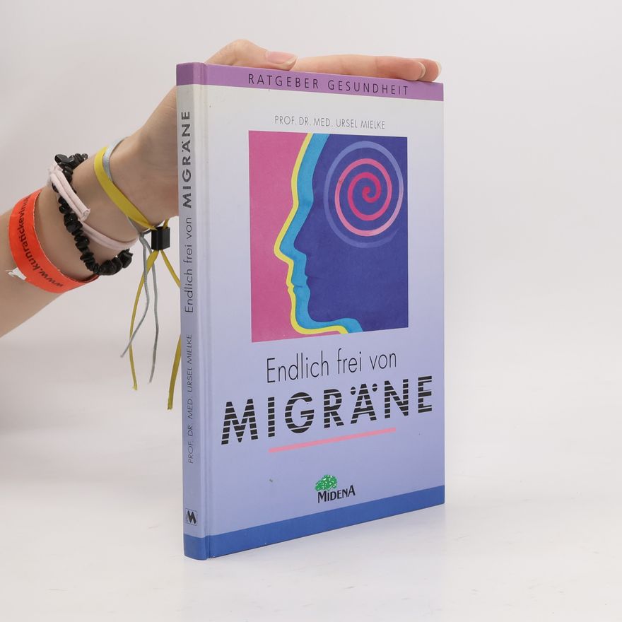 Ursel Mielke Endlich frei von Migräne