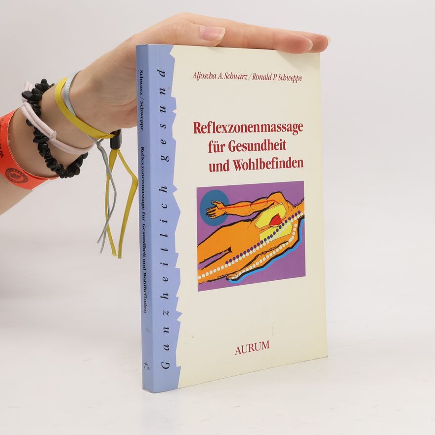 Aljoscha Long Reflexzonenmassage für Gesundheit und Wohlbefinden