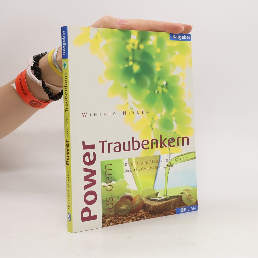 Winfrid Heinen Power aus dem Traubenkern