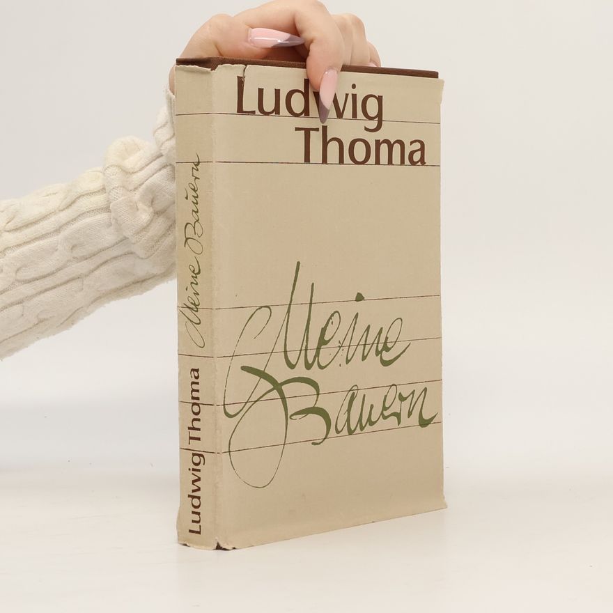 Ludwig Thoma Meine Bauern