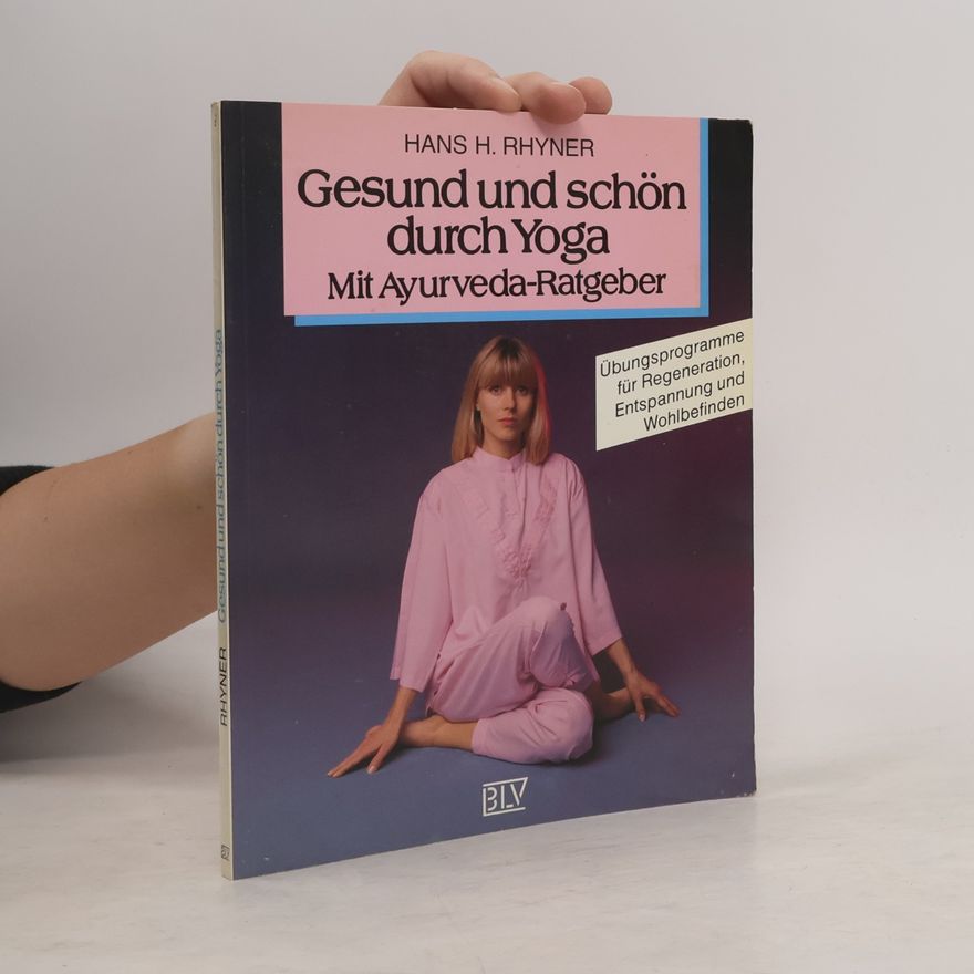 Hans H. Rhyner Gesund und schön durch Yoga