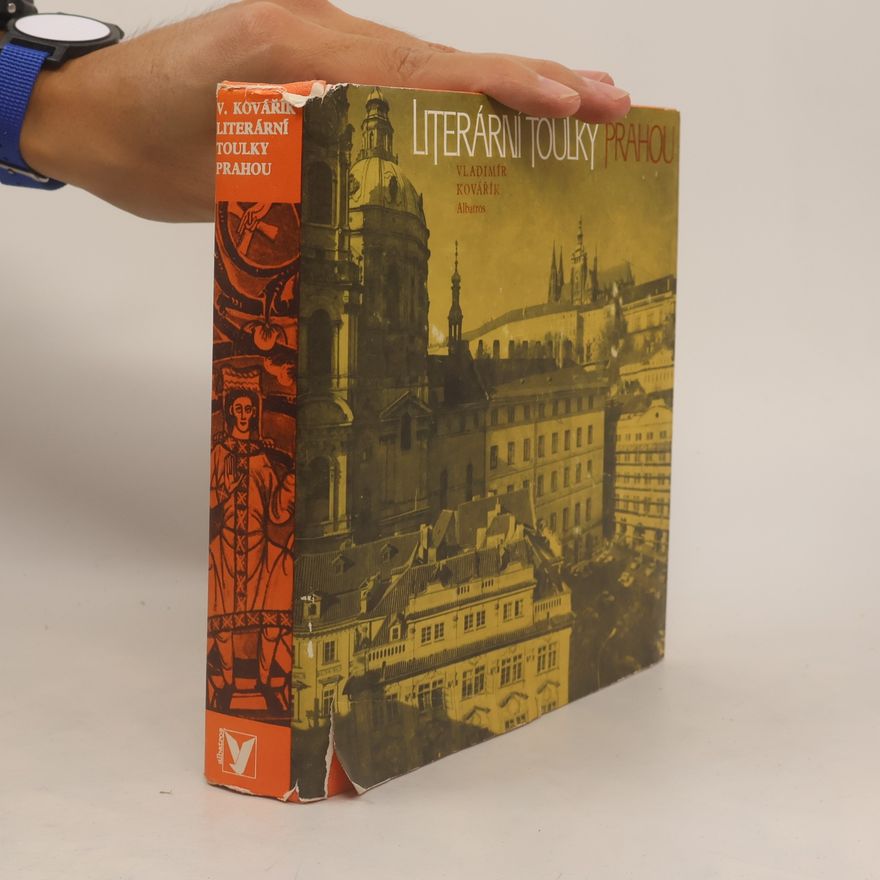 Vladimír Kovářík Literární toulky Prahou