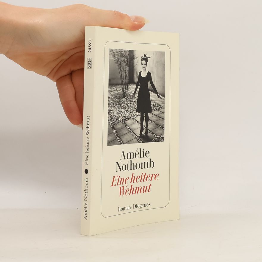 Amélie Nothomb Eine heitere Wehmut