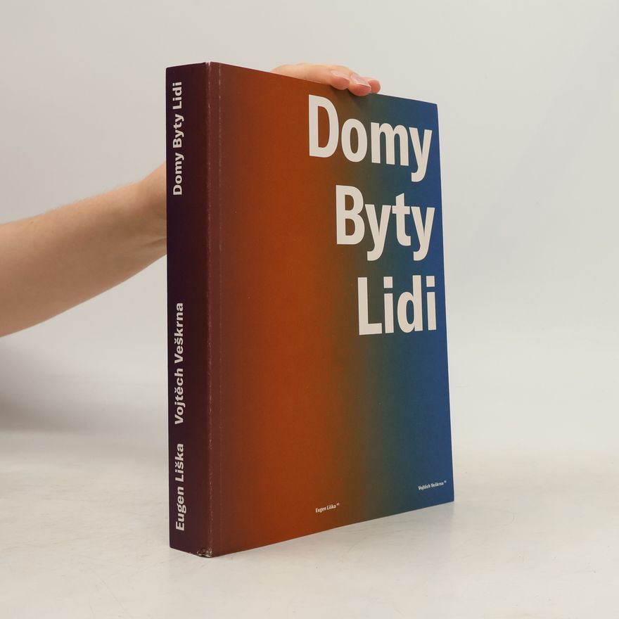Vojtěch Veškrna Domy, byty, lidi