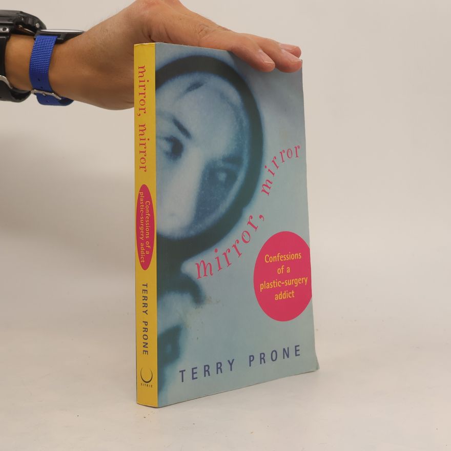 Terry Prone Mirror, Mirror