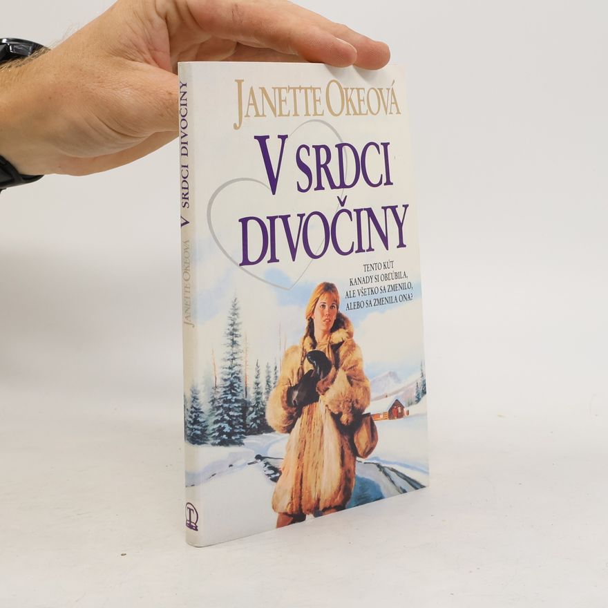 Janette Oke V srdci divočiny