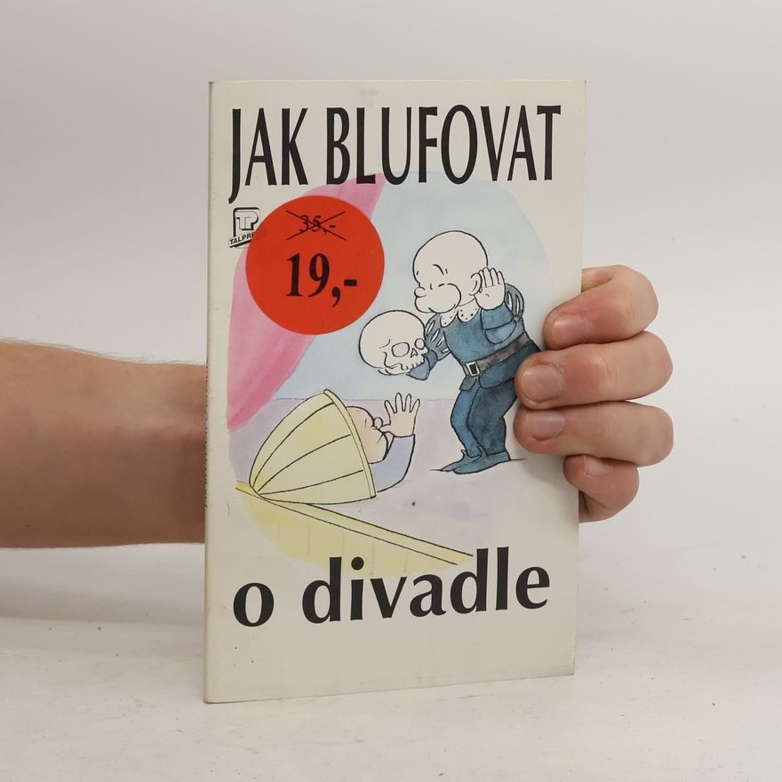 Fidelis Morgan Jak blufovat o divadle