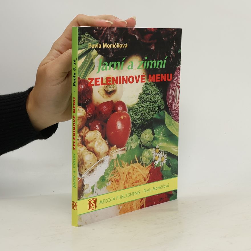 Pavla Momčilová Jarní a zimní zeleninové menu