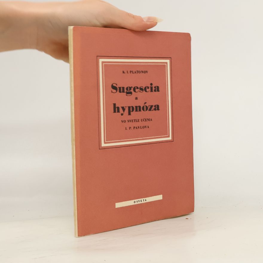 K. I. Platonov Sugescia a hypnóza