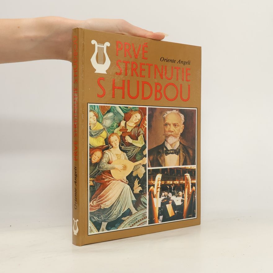 Oriente Angeli Prvé stretnutie s hudbou