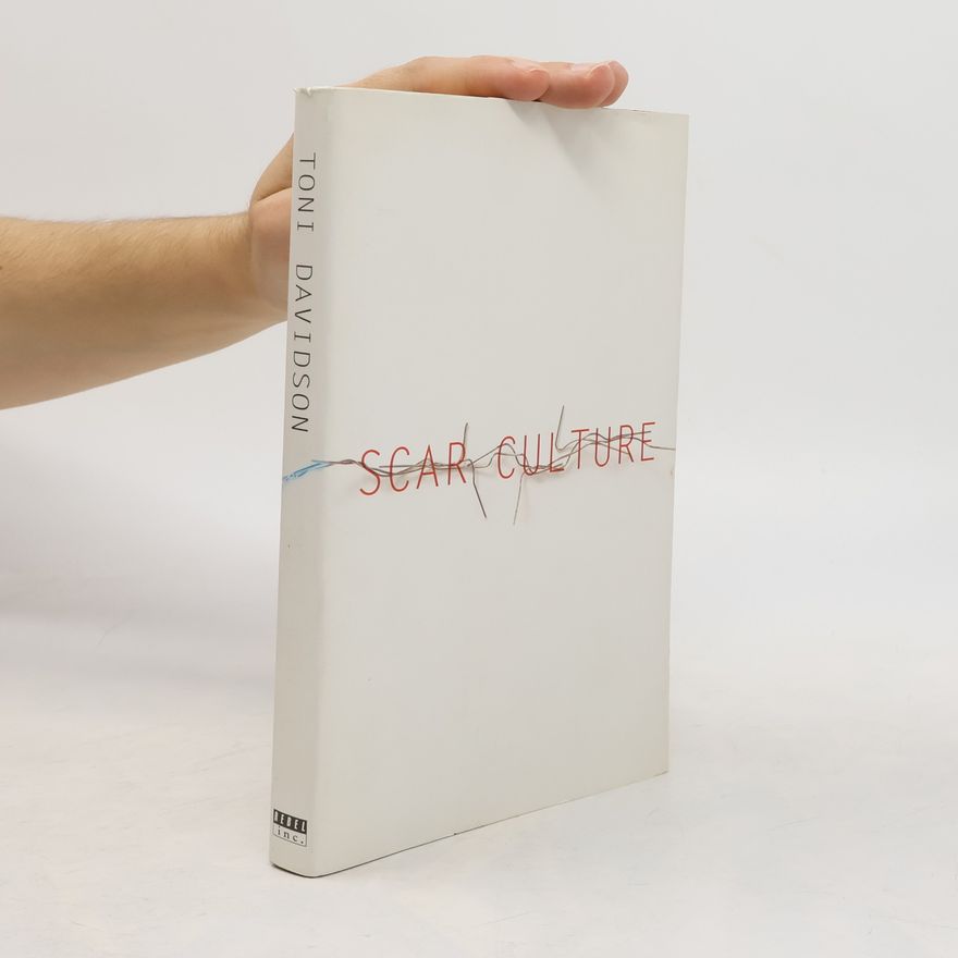 Toni Davidson Scar Culture