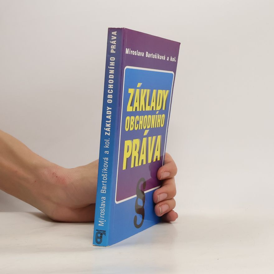 Miroslava Bartošíková Základy obchodního práva