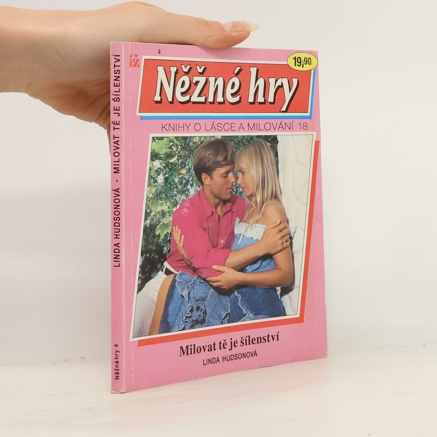 Linda Hudson Milovat tě je šílenství
