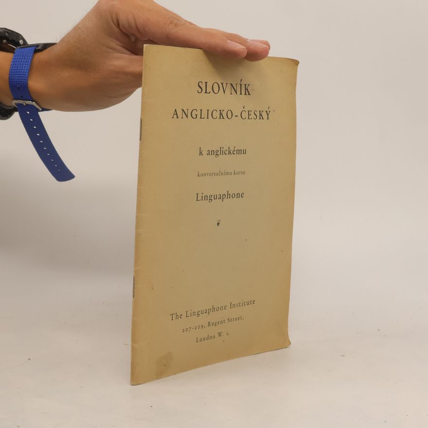 Autorenkollektiv Slovník anglicko-český k anglickému konversačnímu kursu Linguaphone