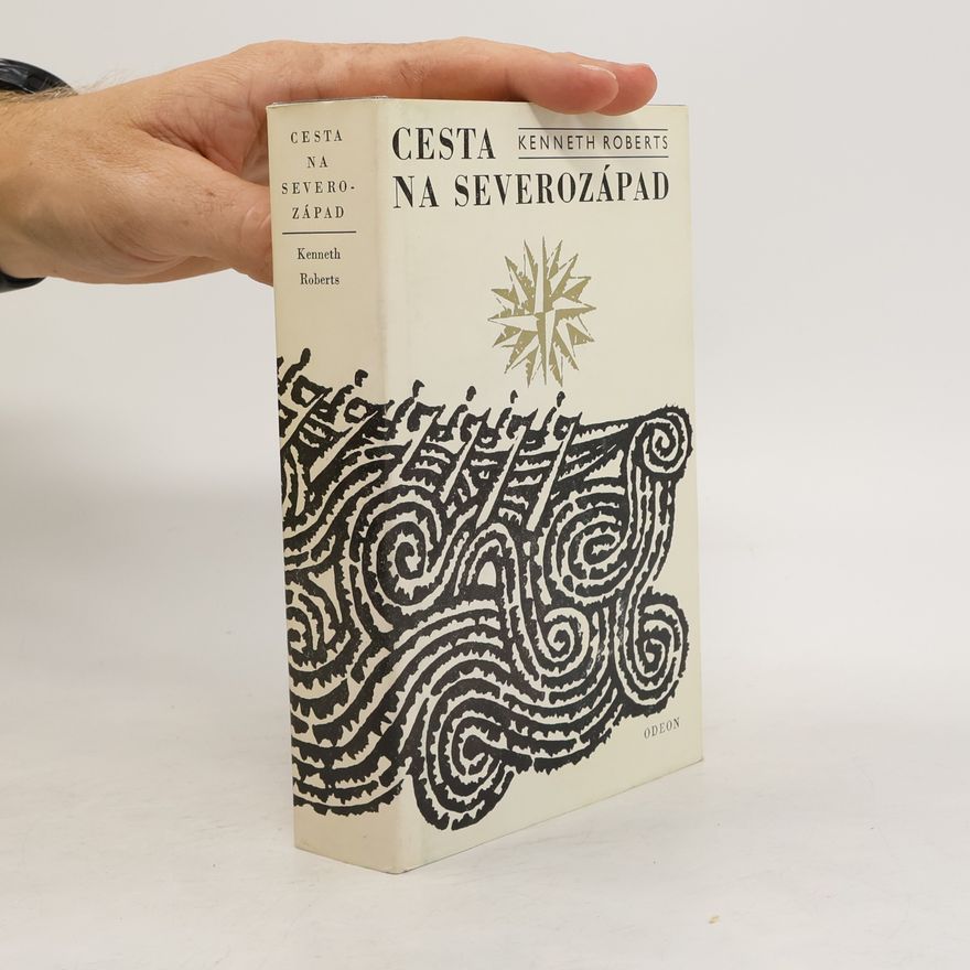 Kenneth Roberts Cesta na severozápad