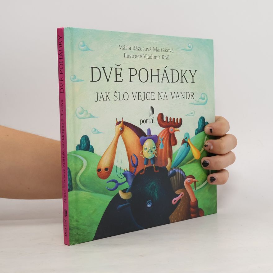 Margita Príbusová Dvě pohádky - Tři prasátka / Jak šlo vejce na vandr